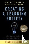Stiglitz, Joseph E., Greenwald, Bruce - Creating a Learning Society
