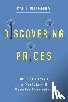 Milgrom, Paul (Stanford University) - Discovering Prices