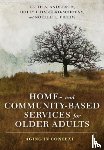 Anderson, Keith, Dabelko-Schoeny, Holly, Fields, Noelle - Home- and Community-Based Services for Older Adults