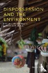 West, Paige - Dispossession and the Environment