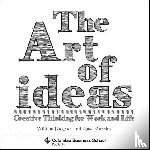 Duggan, William (Columbia University), Murphy, Amy, Dabalsa, Laura - The Art of Ideas