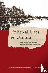  - Political Uses of Utopia