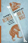 Sokolov, Sasha - Between Dog and Wolf