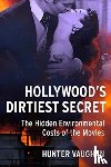 Vaughan, Hunter (Assistant Professor - Hollywood's Dirtiest Secret
