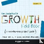 Liedtka, Jeanne, Ogilvie, Tim (Peer Insight) - The Designing for Growth Field Book