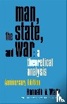 Waltz, Kenneth - Man, the State, and War
