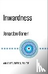Ganeri, Jonardon - Inwardness