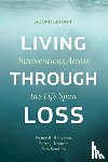 Hooyman, Nancy (The University of Washington), Kramer, Betty (University of Wisconsin), Sanders, Sara - Living Through Loss