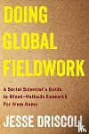 Driscoll, Jesse - Doing Global Fieldwork