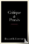 Harcourt, Bernard E. - Critique and Praxis