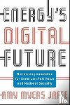 Jaffe, Amy Myers - Energy's Digital Future