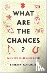 Blatchley, Barbara - What Are the Chances?