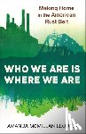McMillan Lequieu, Amanda - Who We Are Is Where We Are