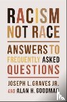 Graves, Joseph L., Goodman, Alan H. - Racism, Not Race
