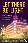 Clifford, Mark (Asia Business Council) - Let There Be Light