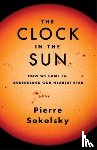 Sokolsky, Pierre - The Clock in the Sun