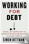 Bittmann, Simon - Working for Debt