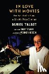 Talbot, Daniel - In Love with Movies