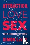 LeVay, Simon - Attraction, Love, Sex