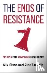 Olson, Alix, Zamalin, Alex - The Ends of Resistance