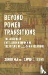 Kang, David (University of Southern California), Ma, Xinru - Beyond Power Transitions