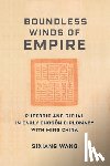Wang, Sixiang - Boundless Winds of Empire