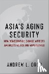 Oros, Andrew - Asia's Aging Security