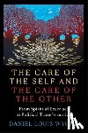 Wyche, Daniel Louis - The Care of the Self and the Care of the Other