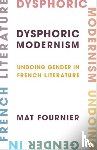 Fournier, Mat - Dysphoric Modernism