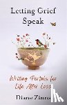 Zinna, Diane - Letting Grief Speak