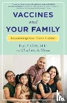 Offit, Paul, Moser, Charlotte (Assistant Director - Vaccines and Your Family