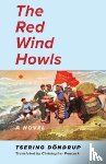 Dondrup, Tsering - The Red Wind Howls