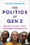 Deckman, Melissa - The Politics of Gen Z
