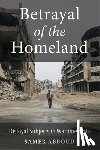 Abboud, Samer - Betrayal of the Homeland