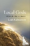 Kalmanson, Leah - Local Gods