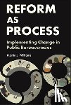 Williams, Martin J. - Reform as Process