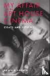 Lopate, Phillip - My Affair with Art House Cinema