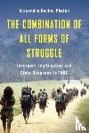 Phelan, Alexandra Rachel - The Combination of All Forms of Struggle