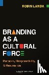 Landa, Robin - Branding as a Cultural Force
