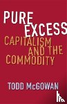 McGowan, Todd (University of Vermont) - Pure Excess