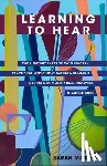 Maslen, Sarah - Learning to Hear