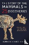 Prothero, Donald R. - The Story of the Mammals in 25 Discoveries