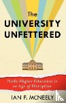 McNeely, Ian F. - The University Unfettered