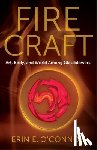 O’Connor, Erin E. - Fire Craft