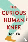 Yu, Han - The Curious Human Knee