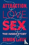 LeVay, Simon - Attraction, Love, Sex