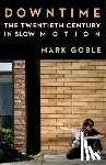 Goble, Mark (Assistant Professor - Downtime