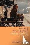 Dilley, Whitney Crothers (Shih Hsin University) - The Cinema of Wes Anderson
