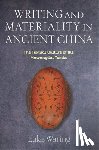 Waring, Luke - Writing and Materiality in Ancient China