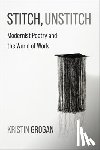 Grogan, Kristin - Stitch, Unstitch